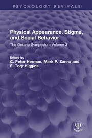 Physical Appearance, Stigma, and Social Behavior: The Ontario Symposium Volume 3 book cover