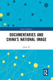 Documentaries and China’s National Image book cover