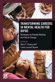 Transforming Careers in Mental Health for BIPOC: Strategies to Promote Healing and Social Change book cover