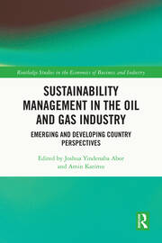Sustainability Management in the Oil and Gas Industry: Emerging and Developing Country Perspectives book cover