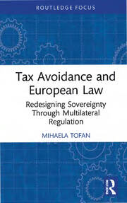Tax Avoidance and European Law: Redesigning Sovereignty Through Multilateral Regulation book cover