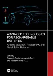 Advanced Technologies for Rechargeable Batteries: Alkaline Metal Ion, Redox Flow, and Metal Sulfur Batteries book cover