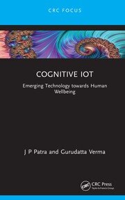 Cognitive IoT: Emerging Technology towards Human Wellbeing book cover