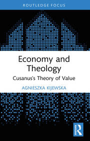 Economy and Theology: Cusanus’s Theory of Value book cover