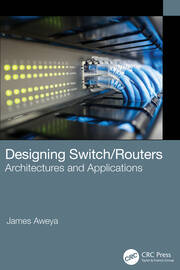 Designing Switch/Routers: Architectures and Applications book cover