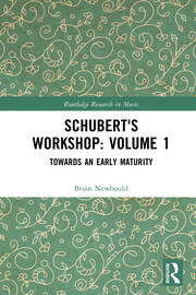 Schubert's Workshop: Volume 1: Towards an Early Maturity book cover