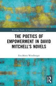 The Poetics of Empowerment in David Mitchell’s Novels book cover