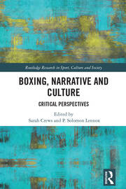 Boxing, Narrative and Culture: Critical Perspectives book cover