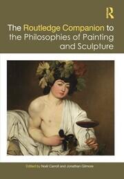 The Routledge Companion to the Philosophies of Painting and Sculpture book cover