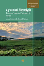 Agricultural Biocatalysis: Theoretical Studies and Photosynthesis Aspects book cover