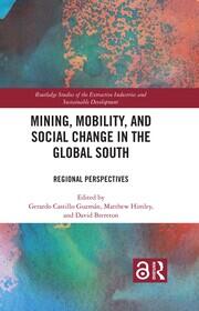 Mining, Mobility, and Social Change in the Global South: Regional Perspectives book cover
