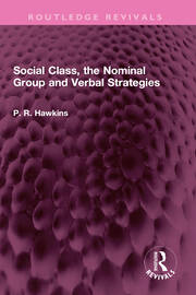 Social Class, the Nominal Group and Verbal Strategies book cover