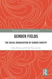 Gender Fields: The Social Organisation of Gender Identity book cover