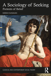 A Sociology of Seeking: Portents of Belief book cover