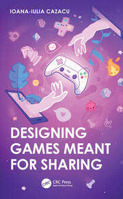 Designing Games Meant for Sharing book cover