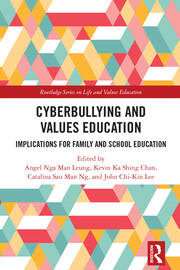 Cyberbullying and Values Education: Implications for Family and School Education book cover