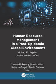 Human Resource Management in a Post-Epidemic Global Environment: Roles, Strategies, and Implementation book cover