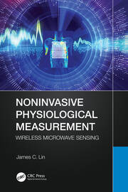 Noninvasive Physiological Measurement: Wireless Microwave Sensing book cover