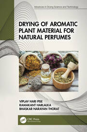 Drying of Aromatic Plant Material for Natural Perfumes book cover