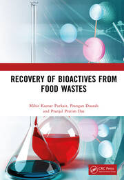 Recovery of Bioactives from Food Wastes book cover
