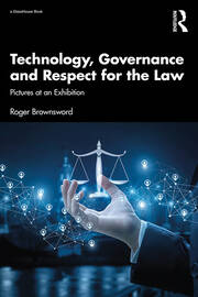 Technology, Governance and Respect for the Law: Pictures at an Exhibition book cover