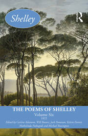 The Poems of Shelley: Volume Six: 1822 book cover
