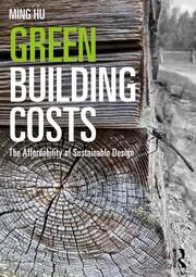 Green Building Costs: The Affordability of Sustainable Design book cover