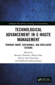 Technological Advancement in E-waste Management: Towards Smart, Sustainable, and Intelligent Systems book cover