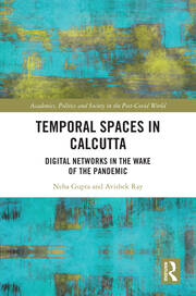 Temporal Spaces in Calcutta: Digital Networks in the Wake of the Pandemic book cover