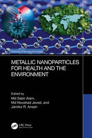 Metallic Nanoparticles for Health and the Environment book cover