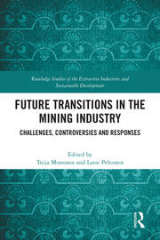 Future Transitions in the Mining Industry: Challenges, Controversies and Responses book cover