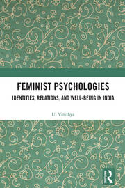 Feminist Psychologies: Identities, Relations, and Well-Being in India book cover