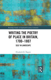 Writing the Poetry of Place in Britain, 1700–1807: Self in Landscape book cover