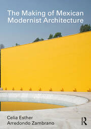 The Making of Mexican Modernist Architecture book cover