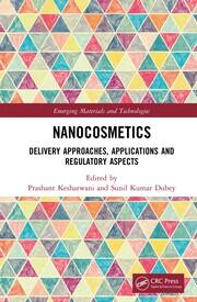 Nanocosmetics: Delivery Approaches, Applications and Regulatory Aspects book cover