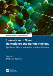 Innovations in Green Nanoscience and Nanotechnology: Synthesis, Characterization, and Applications book cover
