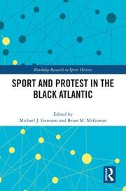 Sport and Protest in the Black Atlantic book cover