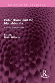 Peter Brook and the Mahabharata: Critical Perspectives book cover