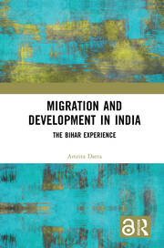 Migration and Development in India: The Bihar Experience book cover