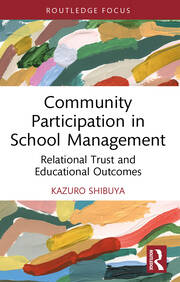 Community Participation in School Management: Relational Trust and Educational Outcomes book cover