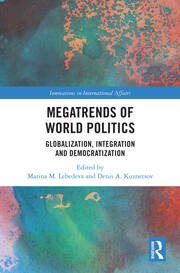 Megatrends of World Politics: Globalization, Integration and Democratization book cover