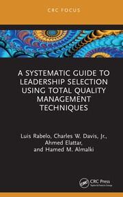 A Systematic Guide to Leadership Selection Using Total Quality Management Techniques book cover