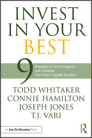 Invest in Your Best: 9 Strategies to Grow, Support, and Celebrate Your Most Valuable Teachers book cover