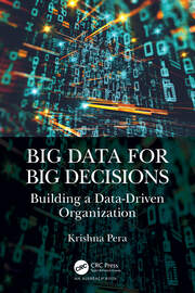 Big Data for Big Decisions: Building a Data-Driven Organization book cover