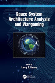 Space System Architecture Analysis and Wargaming book cover