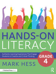 Hands-On Literacy, Grade 4: Authentic Learning Experiences That Engage Students in Creative and Critical Thinking book cover