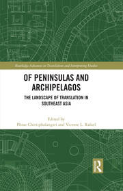 Of Peninsulas and Archipelagos: The Landscape of Translation in Southeast Asia book cover