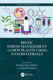 Biotic Stress Management of Crop Plants using Nanomaterials book cover