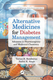 Alternative Medicines for Diabetes Management: Advances in Pharmacognosy and Medicinal Chemistry book cover