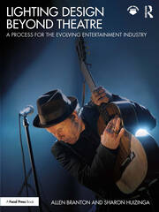 Lighting Design Beyond Theatre: A Process for the Evolving Entertainment Industry book cover